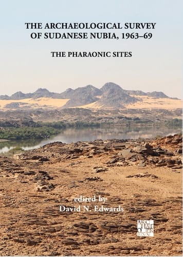 The Archaeological Survey of Sudanese Nubia, 1963-69 : The Pharaonic Sites