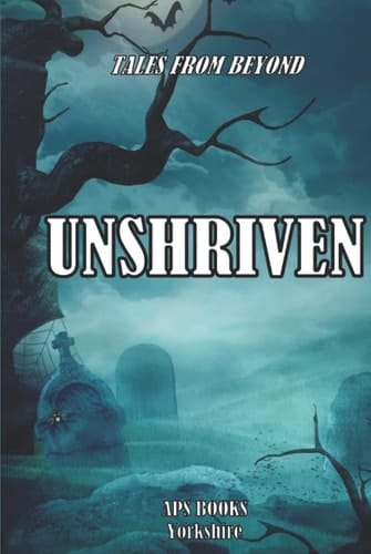 Unshriven: Tales From Beyond (Anthologies)