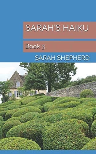 Sarah's Haiku Book 3