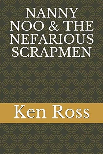 NANNY NOO and the NEFARIOUS SCRAPMEN