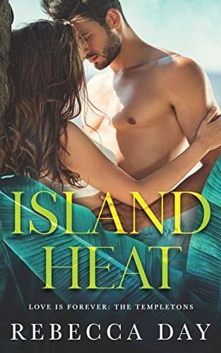 Island Heat (Love Is Forever The Templetons)