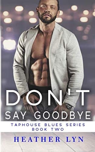 Don't Say Goodbye