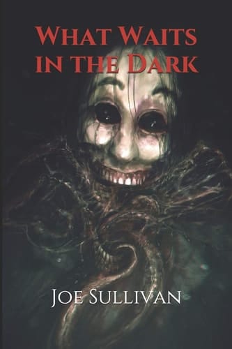 What Waits in the Dark