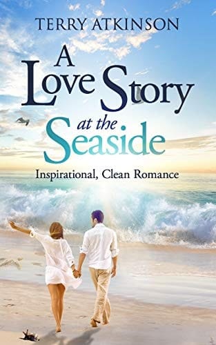 A Love Story at the Seaside Sweet, Clean Romance