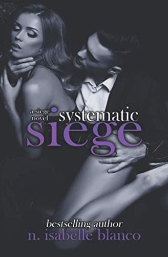 Systematic Siege