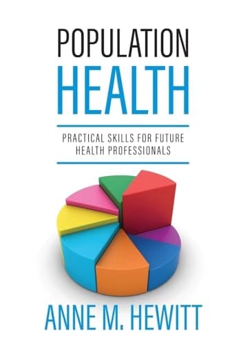 Population Health Practical Skills for Future Health Professionals