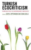 Turkish Ecocriticism From Neolithic to Contemporary Timescapes