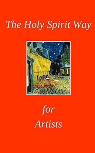 The Holy Spirit Way For Artists