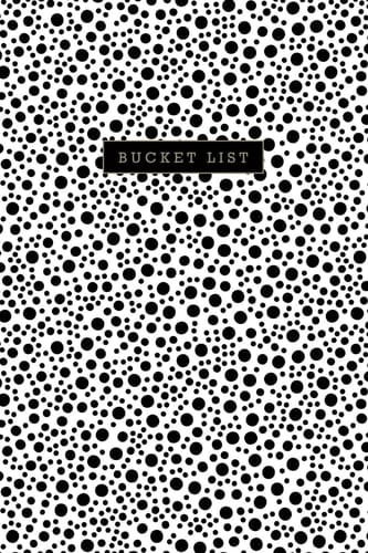 My Bucket List Guided Prompt Journal / Notebook for Your Ideas and Adventures: White Cover with Black Dots