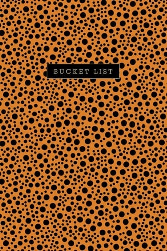 My Bucket List Guided Prompt Journal / Notebook for Your Ideas and Adventures: Orange Cover with Black Dots