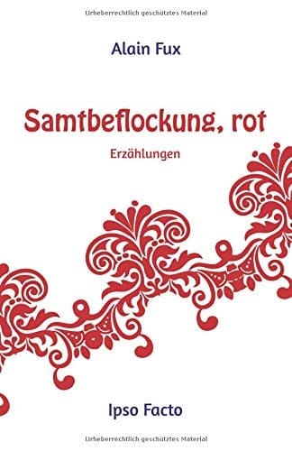 Samtbeflockung, Rot Erzählungen