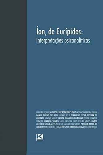 Íon, de Eurípides Interpretações Psicanalíticas
