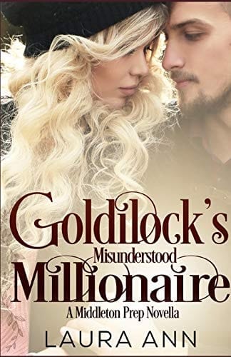 Goldilock's Misunderstood Millionaire A Clean, Enemies to Lovers Romance