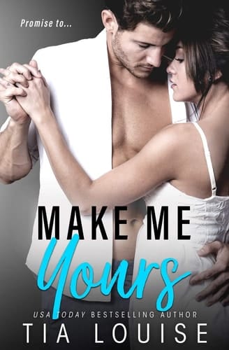 Make Me Yours A Stand-Alone Single Dad Romantic Comedy.
