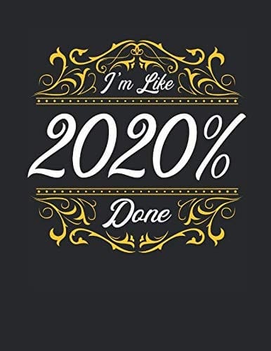 I'm Like 2020% Done 2019-2020 Academic Planner
