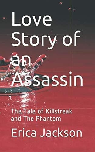 Love Story of an Assassin The Tale of Killstreak and the Phantom
