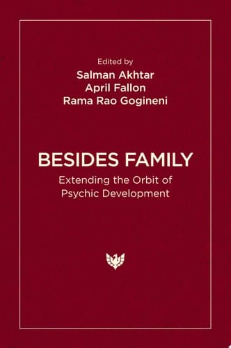 Besides Family Extending the Orbit of Psychic Development