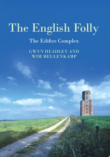 The English Folly The Edifice Complex