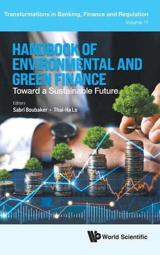 Handbook of Environmental and Green Finance Toward a Sustainable Future