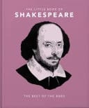 The Little Book of Shakespeare Timeless Wit and Wisdom