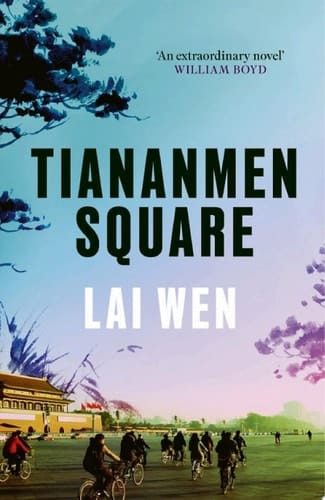 Tiananmen Square 'Extraordinary' William Boyd