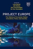 Project Europe The Making of European Digital Innovation, Policy and Society