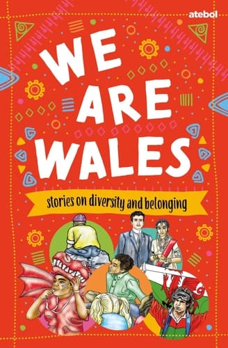 We Are Wales - Stories of Diversity and Belonging