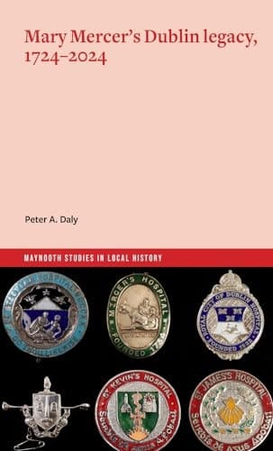 Mary Mercer's Dublin Legacy, 1724-2024