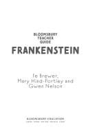 Bloomsbury Teacher Guide: Frankenstein Everything You Need to Teach Mary Shelley's Seminal Text, Perfect for GCSE and a Level Students