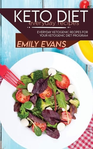 Keto Diet Everyday Recipes Everyday Ketogenic Recipes For Your Ketogenic Diet Program