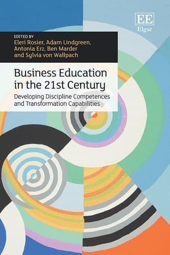 Business Education in the 21st Century Developing Discipline Competences and Transformation Capabilities