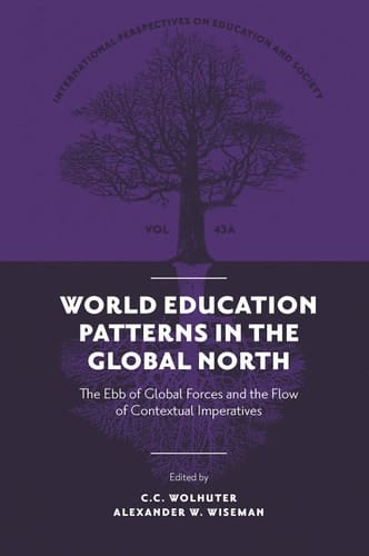 World Education Patterns in the Global North The Ebb of Global Forces and the Flow of Contextual Imperatives