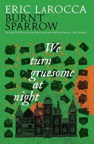 We Turn Gruesome At Night - Burnt Sparrow