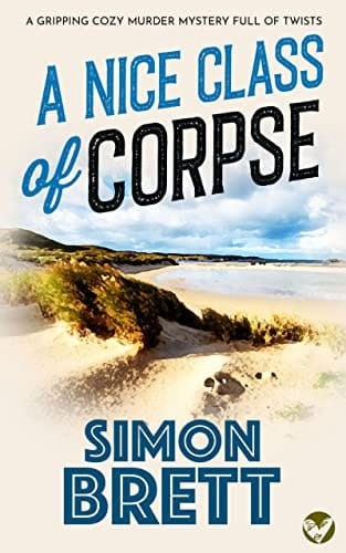 A NICE CLASS OF CORPSE a gripping cozy murder mystery full of twists (Mrs Pargeter Crime Mystery Book 1)