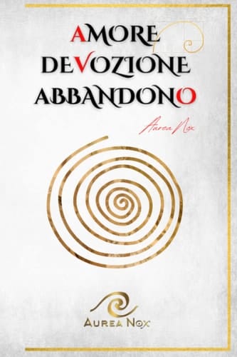 Amore, devozione, abbandono Il Libro Bianco