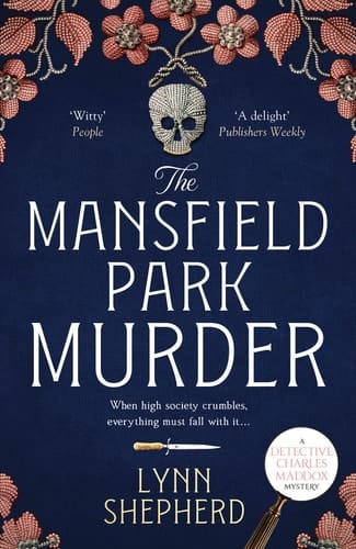The Mansfield Park Murder A Gripping Historical Detective Novel