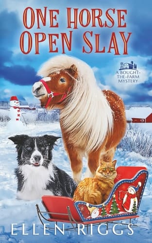 One Horse Open Slay (Bought-the-Farm Mystery)