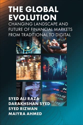 The Global Evolution, Changing Landscape and Future of Financial Markets From Traditional to Digital
