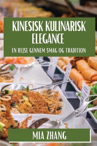 Kinesisk Kulinarisk Elegance En Rejse gennem Smag og Tradition