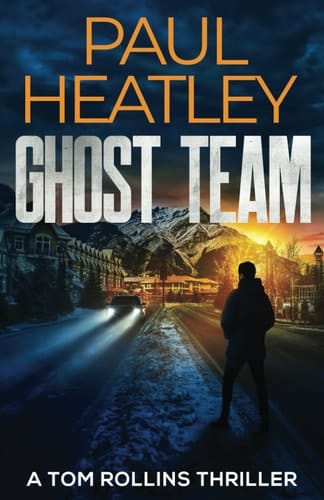 Ghost Team (A Tom Rollins Thriller)