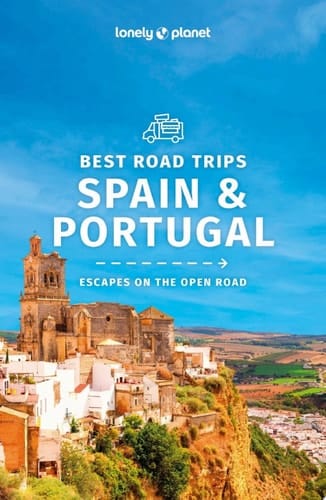 Lonely Planet Spain & Portugal's Best Trips