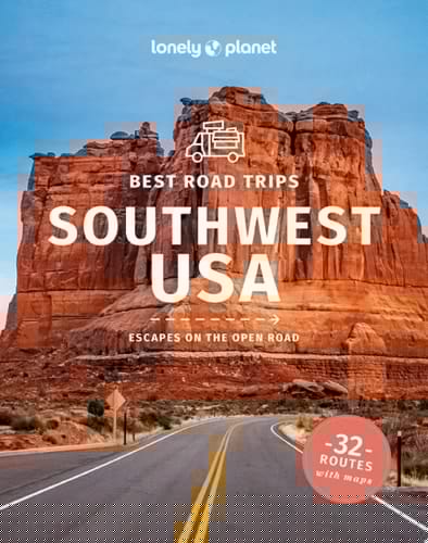 Travel Guide Best Road Trips Southwest USA