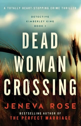 Dead Woman Crossing A Totally Heart-stopping Crime Thriller