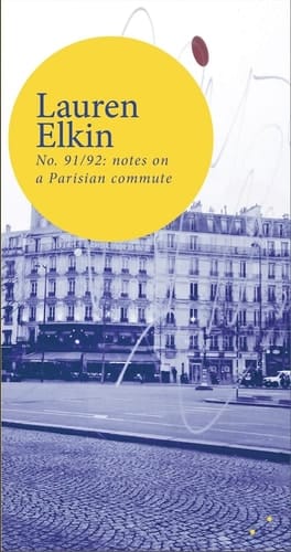 No. 91/92 Notes on a Parisian Commute