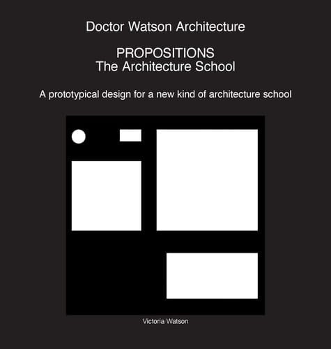 Doctor Watson Architecture Propositions The Architecture School