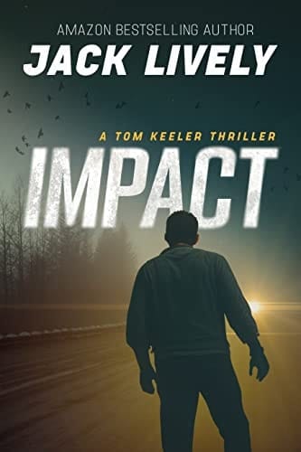 Impact (Tom Keeler Book 3)
