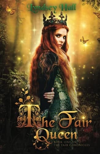 The Fair Queen: A Young Adult Fantasy (The Fair Chronicles)