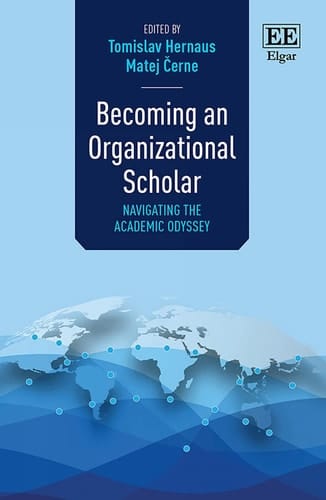 Becoming an Organizational Scholar Navigating the Academic Odyssey