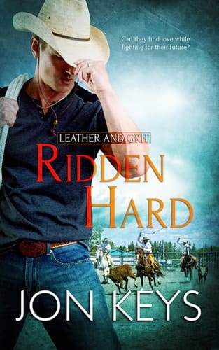 Ridden Hard (Leather and Grit Book 4)