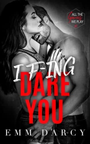 I Fing Dare You: A Bully Romance Duet (All the Games We Play)